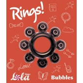 Чёрное эрекционное кольцо Rings Bubbles - Lola Games - в Абакане купить с доставкой