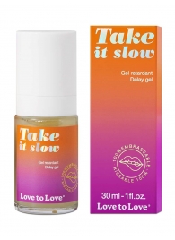 Пролонгирующий гель для мужчин Take It Slow - 30 мл. - Love to Love - купить с доставкой в Абакане